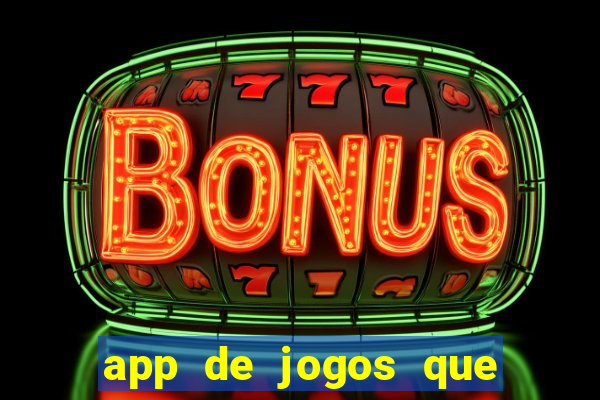 app de jogos que pagam de verdade